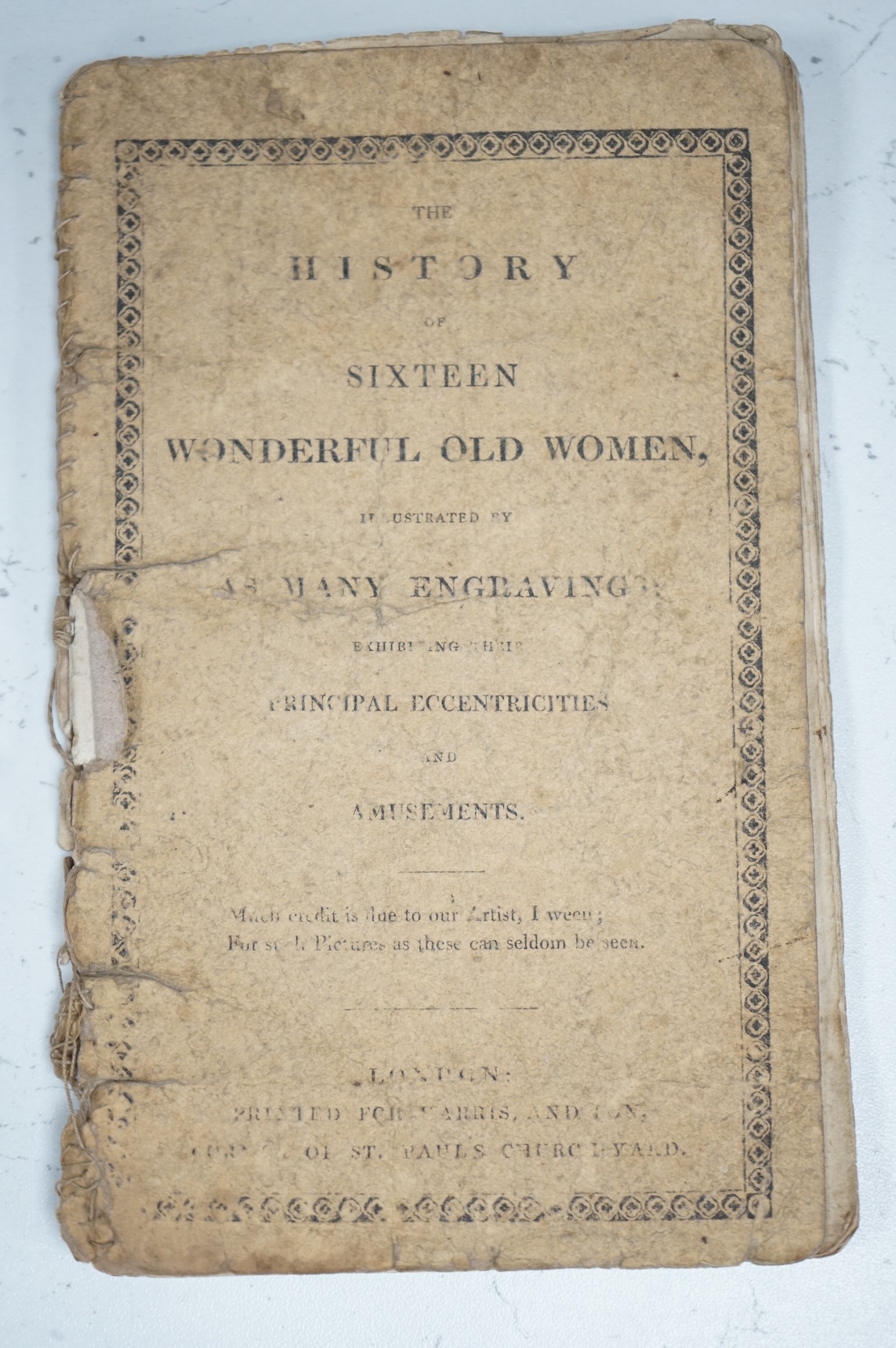 The History of Sixteen Wonderful Old Women, illustrated by as many engravings; exhibiting their principal eccentricities and amusements... First Edition. 16 hand coloured illus. and advert. leaf; original printed grey wr